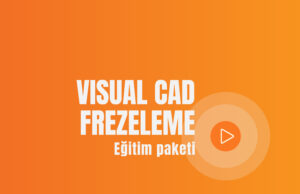 visual cam frezeleme eğitim